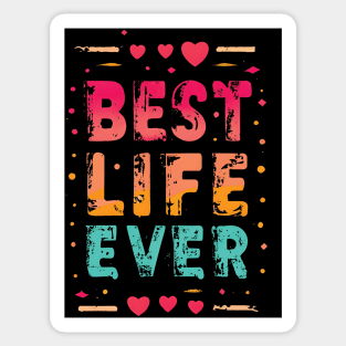 Best Life Ever Sticker